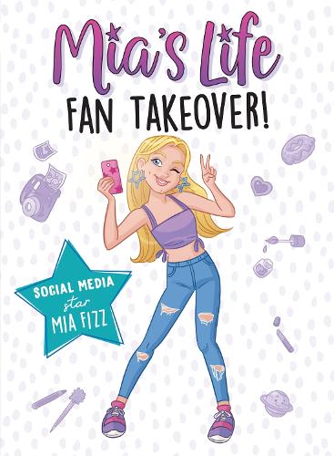 Паперова книга «Mia's Life: Fan Takeover!», автор Міа Фізз - фото №1