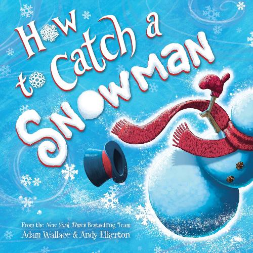 Бумажная книга «How to Catch a Snowman», автор Адам Уоллес - фото №1