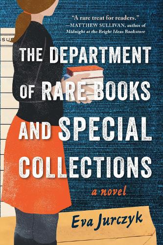 Паперова книга «The Department of Rare Books and Special Collections: A Novel», автор Єва Юрчик - фото №1
