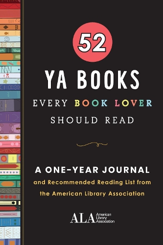 Бумажная книга «52 YA Books Every Book Lover Should Read: A One Year Journal and Recommended Reading List from the American Library Association», автор Американская библиотечная ассоциация (ALA) - фото №1