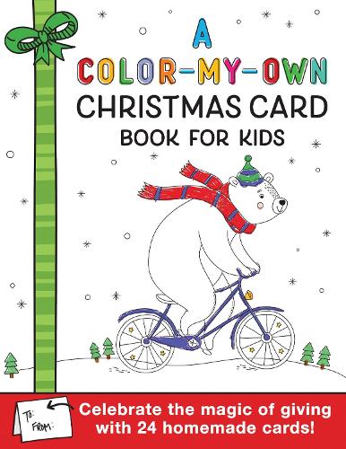 Бумажная книга «A Color-My-Own Christmas Card Book for Kids: Celebrate the magic of giving with 24 homemade cards!», автор Sourcebooks - фото №1