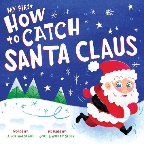 [object Object] «My First How to Catch Santa Claus», автор Еліс Волстед - фото №1
