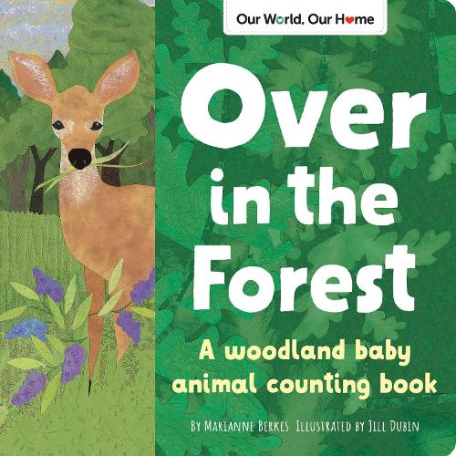 Бумажная книга «Over in the Forest: A woodland animal nature book», автор Марианна Беркес - фото №1