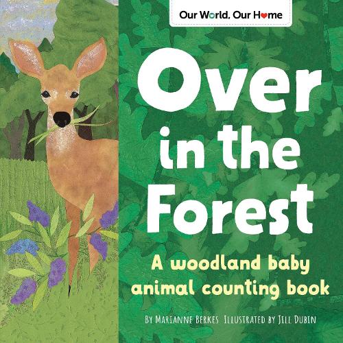 Бумажная книга «Over in the Forest: A woodland animal nature book», автор Марианна Беркес - фото №1