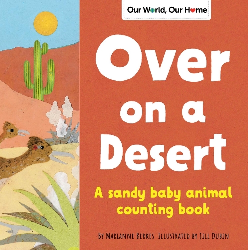 Бумажная книга «Over on a Desert: Count the baby animals that live in the driest places», автор Марианна Беркес - фото №1