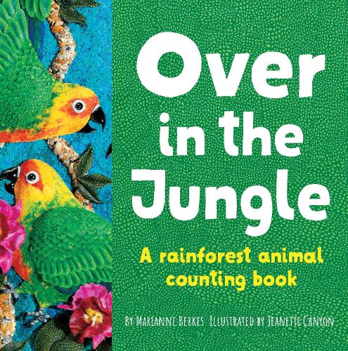 Бумажная книга «Over in the Jungle: A rain forest baby animal counting book», автор Марианна Беркес - фото №1