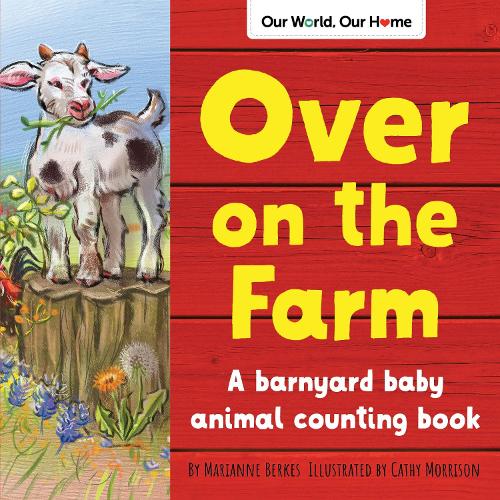 Бумажная книга «Over on the Farm: A barnyard baby animal counting book», автор Марианна Беркес - фото №1