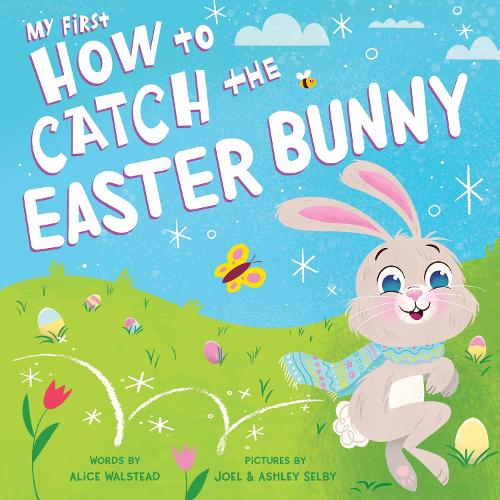 [object Object] «My First How to Catch the Easter Bunny», автор Алиса Уолстед - фото №1