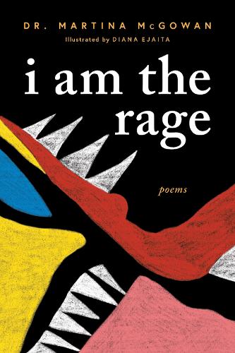 Бумажная книга «I am The Rage: A Black Poetry Collection», автор Мартина Макгоуэн - фото №1
