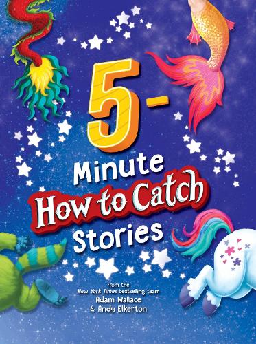 Бумажная книга «5-Minute How to Catch Stories», автор Адам Уоллес - фото №1