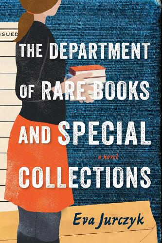 Бумажная книга «The Department of Rare Books and Special Collections: A Novel», автор Ева Юрчик - фото №1