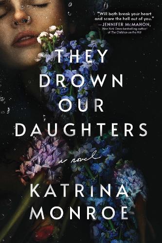 Бумажная книга «They Drown Our Daughters», автор Катрина Монро - фото №1