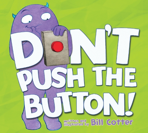 Паперова книга «Don’t Push the Button!», автор Білл Коттер - фото №1
