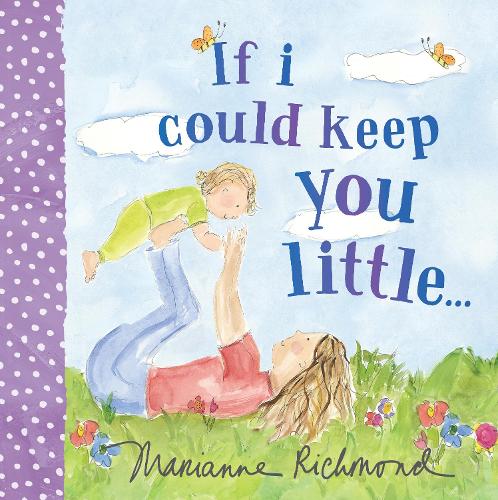 Бумажная книга «If I Could Keep You Little...», автор Марианна Ричмонд - фото №1