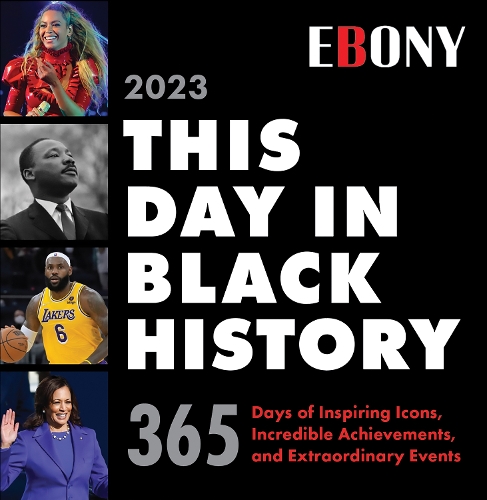 Паперова книга «2023 This Day in Black History Boxed Calendar: 365 Days of Inspiring Icons, Incredible Achievements, and Extraordinary Events», автор Sourcebooks - фото №1