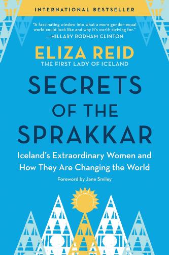 Бумажная книга «Secrets of the Sprakkar: Iceland’s Extraordinary Women and How They Are Changing the World», автор Элиза Рид - фото №1