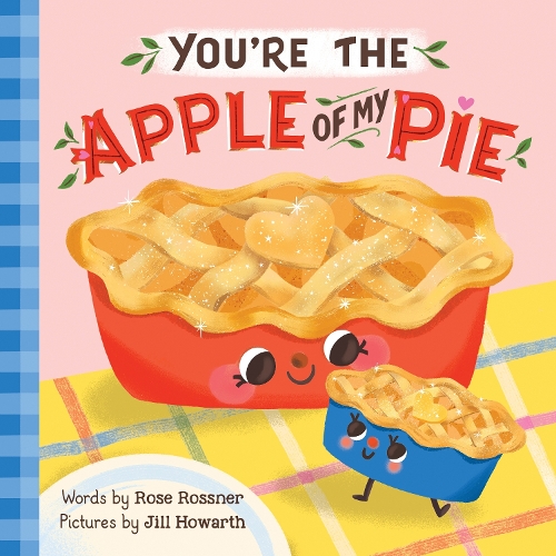 Бумажная книга «You're the Apple of My Pie», автор Роуз Росснер - фото №1