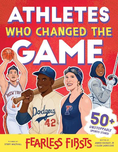 Бумажная книга «Athletes Who Changed the Game», авторов Эллен Лабрек, Джеймс Бакли-младший - фото №1