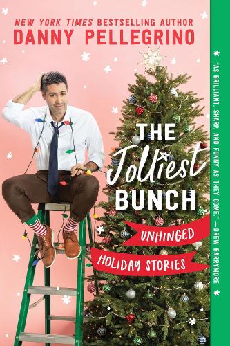 Паперова книга «The Jolliest Bunch: Unhinged Holiday Stories», автор Денні Пеллегріно - фото №1