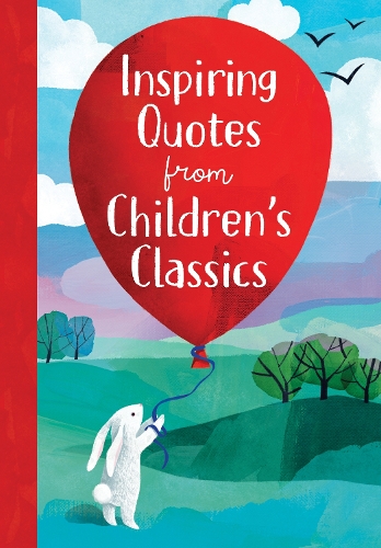 Бумажная книга «Inspiring Quotes from Children's Classics», автор Энни Сарак - фото №1
