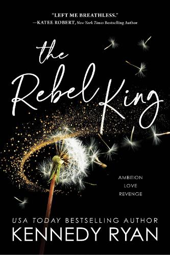 Паперова книга «The Rebel King», автор Кеннеді Раян - фото №1