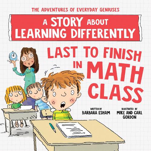 Бумажная книга «Last to Finish in Math Class: A Story about Learning Differently», автор Барбара Эшам - фото №1