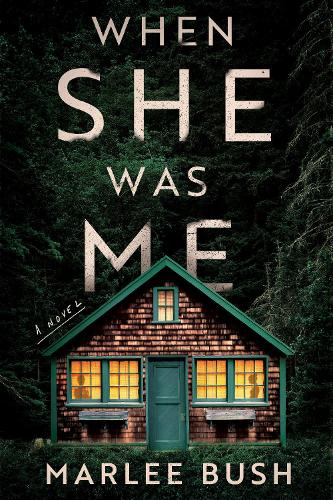 Бумажная книга «When She Was Me: A Novel», автор Марли Буш - фото №1