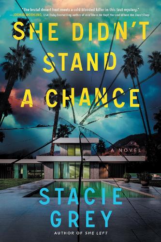 Бумажная книга «She Didn't Stand a Chance: A Novel», автор Стейси Грей - фото №1