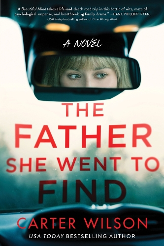 Паперова книга «The Father She Went to Find: A Novel», автор Картер Вілсон - фото №1