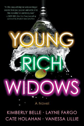 Паперова книга «Young Rich Widows: A Novel», авторів Кейт Холахан, Кімберлі Белль, Лейн Фарго, Ванесса Ліллі - фото №1