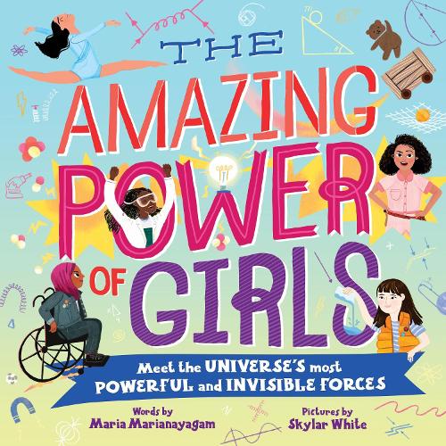 [object Object] «The Amazing Power of Girls: Meet the Universe's Most Powerful and invisible Forces», автор Мария Марианаягам - фото №1