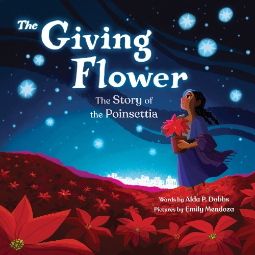 Бумажная книга «The Giving Flower: The Story of the Poinsettia», автор Альда П. Доббс - фото №1