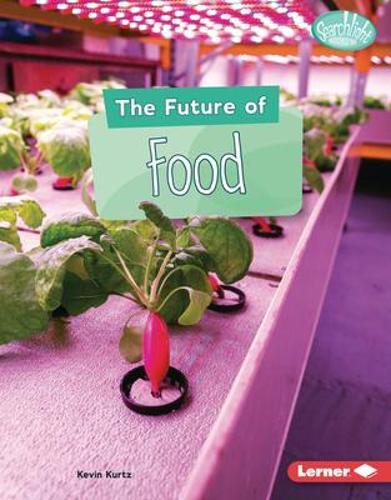 Бумажная книга «The Future of Food», автор Кевин Курц - фото №1