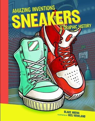 Бумажная книга «Sneakers: A Graphic History», автор Блейк Хоена - фото №1