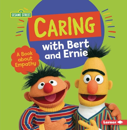 Бумажная книга «Caring with Bert and Ernie: A Book About Empathy», автор Мари-Тереза Миллер - фото №1
