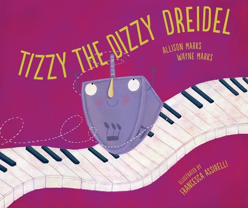 Паперова книга «Tizzy the Dizzy Dreidel», авторів Еллісон Маркс, Вейн Маркс - фото №1