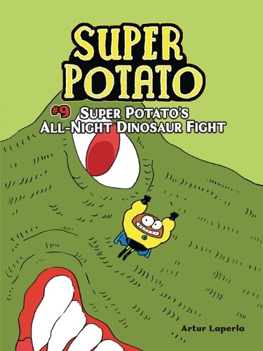 Бумажная книга «Super Potato's All-Night Dinosaur Fight: Book 9», автор Артур Лаперла - фото №1