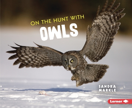 Бумажная книга «On the Hunt with Owls», автор Сандра Маркл - фото №1