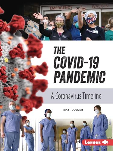 Паперова книга «The COVID-19 Pandemic: A Coronavirus Timeline», автор Метт Доуден - фото №1