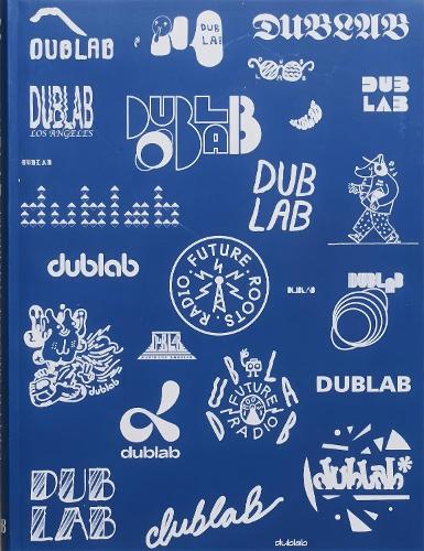 Бумажная книга «dublab: Future Roots Radio: 20 Years of Future Roots Radio», автор Дж. К. Гейбел - фото №1