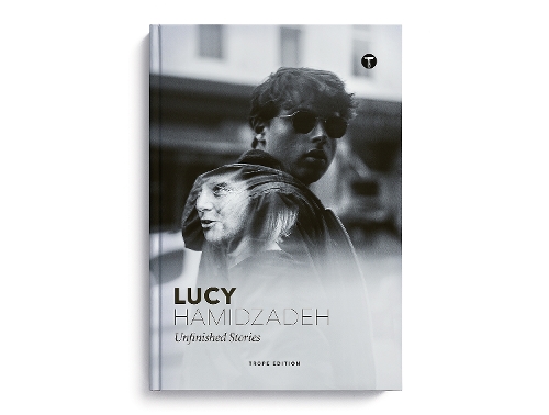 Паперова книга «Lucy Hamidzadeh: Unfinished Stories: Unfinished Stories», автор Люсі Хамідзаде - фото №1