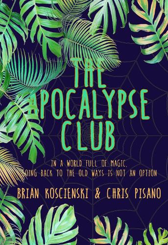 Бумажная книга «The Apocalypse Club», авторов Брайан Косьенски, Крис Пизано - фото №1