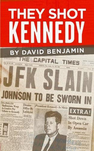Паперова книга «They Shot Kennedy», автор Девід Бенджамін - фото №1