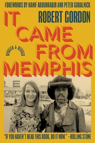 Бумажная книга «It Came From Memphis: Updated and Revised», автор Роберт Гордон - фото №1