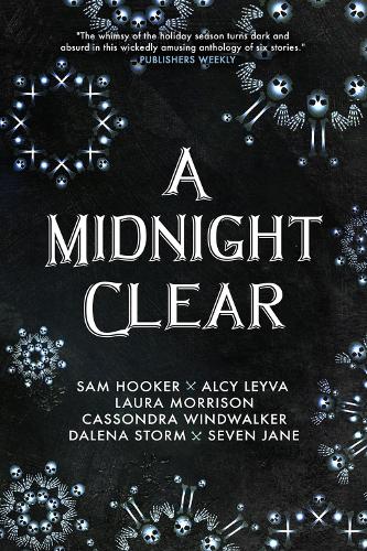 Бумажная книга «A Midnight Clear», авторов Альси Лейва, Кассондра Уиндвокер, Далена Сторм, Лаура Моррисон, Сэм Хукер, Севен Джейн - фото №1