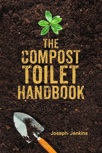 Паперова книга «The Compost Toilet Handbook», автор Джозеф К. Дженкінс - фото №1