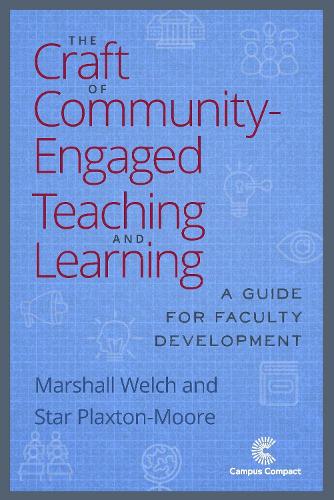 Паперова книга «The Craft of Community Engaged Teaching & Learning: A Guide for Faculty Development», авторів Маршал Велш, Стар Плакстон-Мур - фото №1
