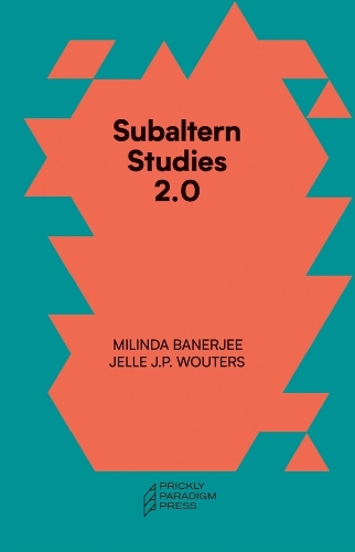 Паперова книга «Subaltern Studies 2.0 – Being against the Capitalocene», авторів Ґаятрі Чакрав Співак, Марісоль де ла Кадена, Мілінда Банерджі, Том Ван Дорен - фото №1