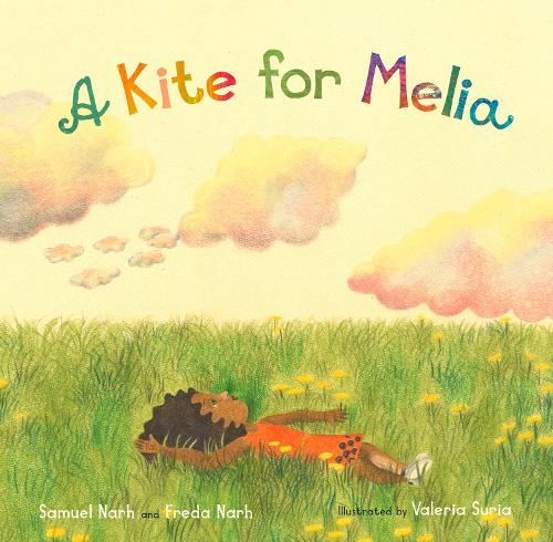 Бумажная книга «A Kite for Melia», авторов Фреда Нарх, Сэмюэл Нарх - фото №1