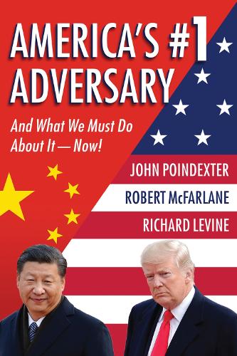 Паперова книга «America's #1 Adversary: And What We Must Do About It – Now!», авторів Джон М. Пойндекстер, Річард Б. Левін, Роберт К. Макфарлейн - фото №1